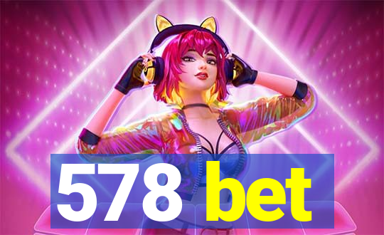 578 bet